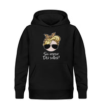 Lade das Bild in den Galerie-Viewer, SEI IMMER DU SELBST! MÄDCHEN HOODIE
