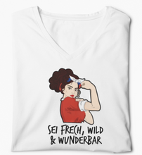 Lade das Bild in den Galerie-Viewer, SEI FRECH WILD &amp; WUNDERBAR V-NECK DAMENSHIRT
